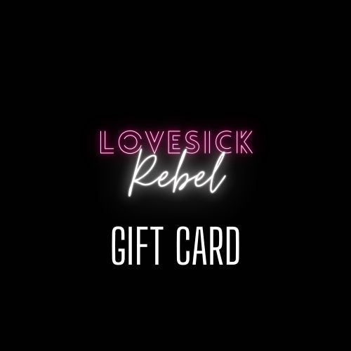 Lovesick Rebel Gift Card